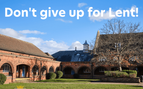 'Don't give up for Lent!' 28 February