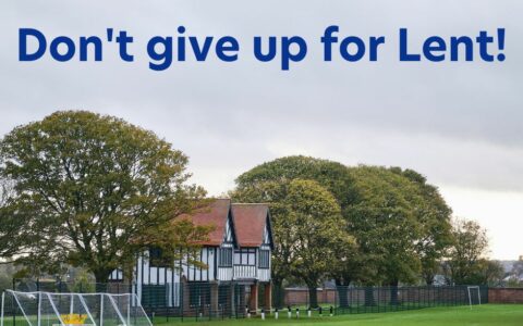 'Don't give up for Lent!' 27 February