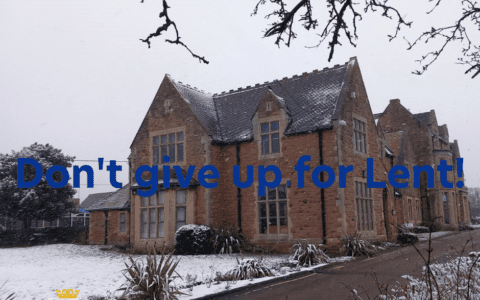 'Don't give up for Lent!' 9 March